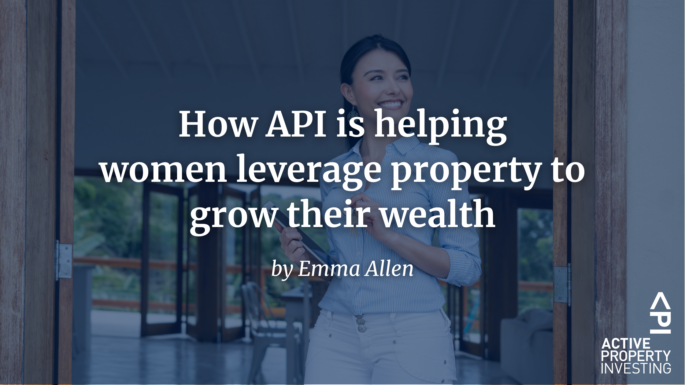 How API is helping women leverage property to grow their wealth