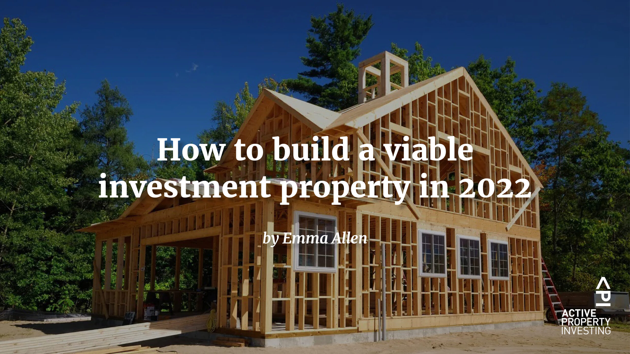 How to build a viable investment property in 2022