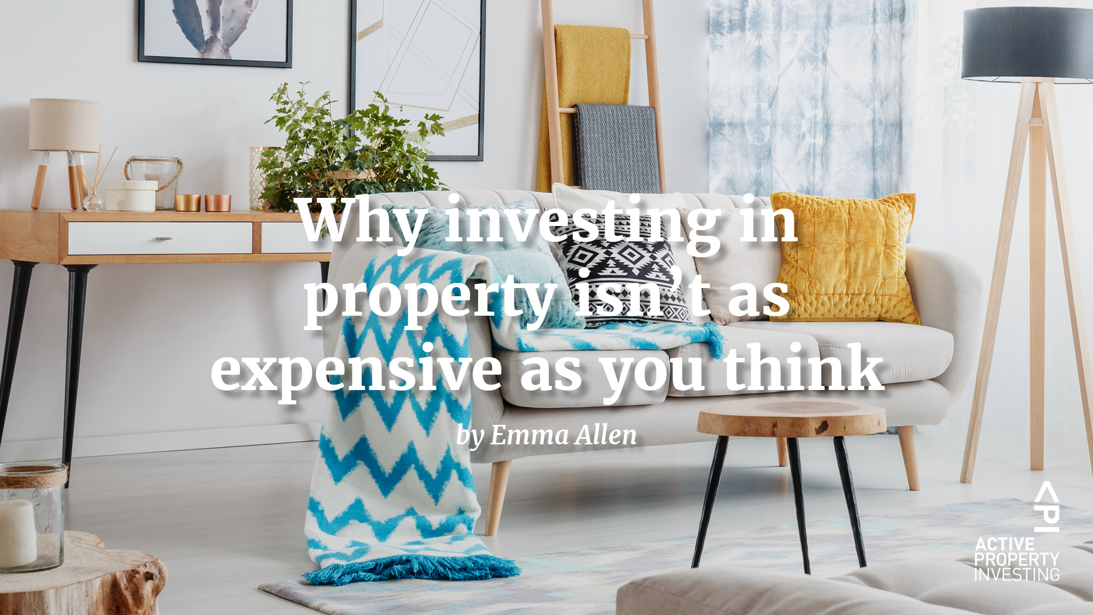 Why investing in property isn’t as expensive as you think