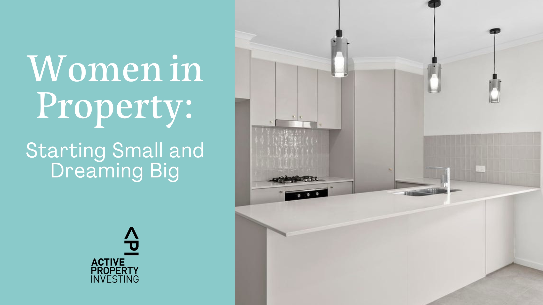 Women in Property: Starting Small and Dreaming Big